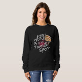 Kunst ist meine Lieblingssportart Roter Schlag Sweatshirt (Vorne ganz)