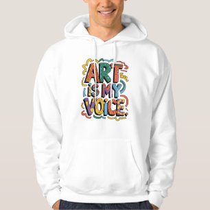 Kunst ist meine Stimme - Fettdruck durch Farbe Hoodie