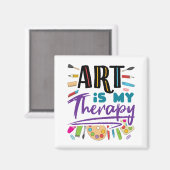 Kunst ist meine Therapie künstlerisch Künstlerisch Magnet (Vorderseite/Rückseite)