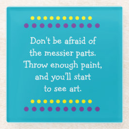 Kunst ist Messy Glasuntersetzer