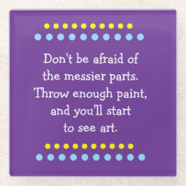 Kunst ist Messy Glasuntersetzer