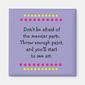 Kunst ist Messy Magnet (Vorne)