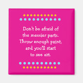 Kunst ist Messy Magnet (Vorne)