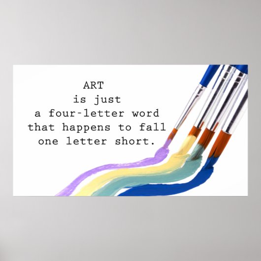 Kunst ist nur ein vierbuchstabiges Wort Poster (Vorne)