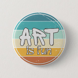 Kunst ist Spaß, Farbige Runde Retro-Design Button