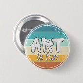 Kunst ist Spaß, Farbige Runde Retro-Design Button (Vorne & Hinten)