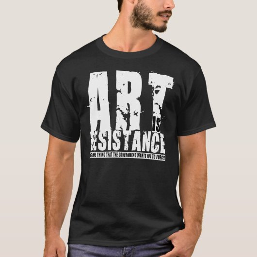 Kunst ist Widerstand 2 T-Shirt (Vorderseite)