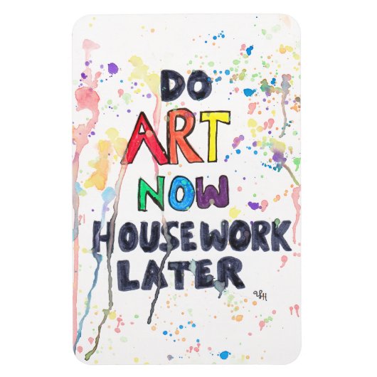 Kunst jetzt, Hausarbeit später Magnet (Vertikal)