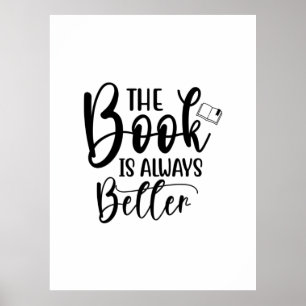 Kunst lesen Das Buch ist immer besser Poster