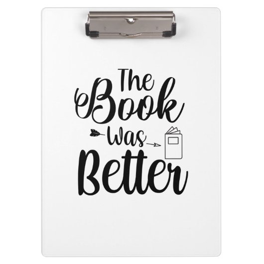 Kunst lesen Das Buch war besser Klemmbrett (Vorderseite)