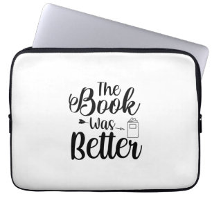 Kunst lesen Das Buch war besser Laptopschutzhülle