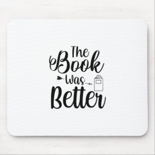 Kunst lesen Das Buch war besser Mousepad