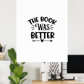 Kunst lesen Das Buch war besser Poster (Heimbüro)