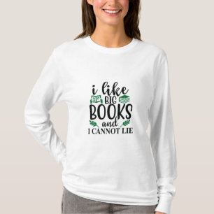 Kunst lesen Ich mag große Bücher und ich kann nich T-Shirt