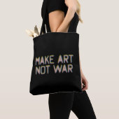 Kunst machen, nicht Krieg Tasche (Von Nahem)