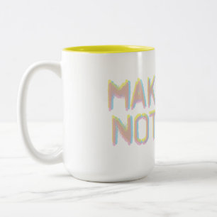 Kunst machen, nicht Krieg Zweifarbige Tasse
