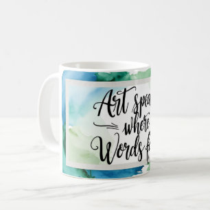 Kunst spricht, wo Worte versagen Kaffeetasse