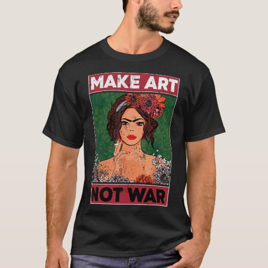 Kunst statt Krieg Grafik Künstler Malerei Illustra T-Shirt (Vorderseite)