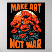 Kunst statt Krieg wachsen Poppies für Friedensküns Poster (Vorne)
