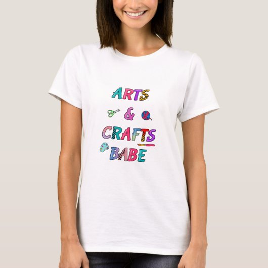 Kunst und Handwerk Babe T-Shirt (Vorderseite)