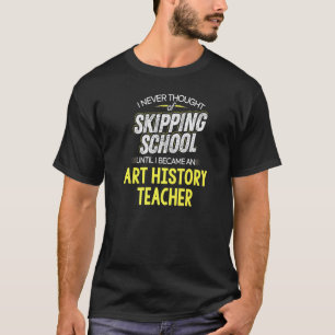 Kunstgeschichte-Lehrer-Design Schwänze Schule T-Shirt