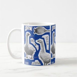 Kunstillustration Sei kein alberner Gans Kaffeetasse