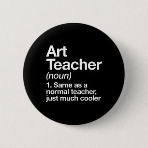 Kunstlehrer Definition Lustig Byck Zur Schule Zuer Button