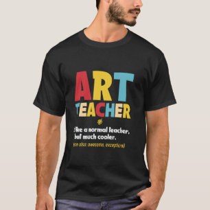 Kunstlehrer Kreativer Professor Dozent Erzieher T-Shirt