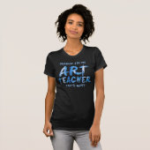 Kunstlehrer T-Shirt (Vorne ganz)