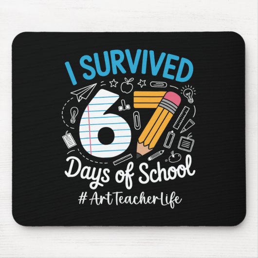 Kunstlehrer überlebte 67 Tage Schulhumor-Design Mousepad (Vorne)