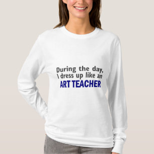 KUNSTLEHRER während des Tages T-Shirt