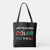 Kunstlehrergeschenk. Färben Sie die Welt Tasche (Rückseite)