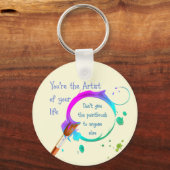 Künstler Ihres eigenen Lebens Inspiration Zitat Schlüsselanhänger (Vorderseite)