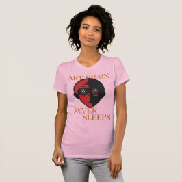 Künstlerhirn schläft nie Kreatives Hobby Chaos T-Shirt