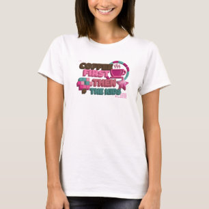 Künstlerisch KAFEE ZUERST DANN DIE KINDER Kunstwer T-Shirt