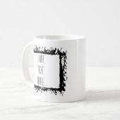 Künstlerischer Rahmen kreieren Sie Ihre eigene Tas Kaffeetasse (Vorderseite Links)
