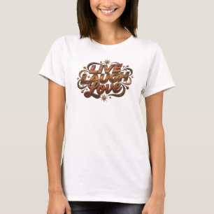 Künstlerisches LIVE LAUGH LOVE Tragbare Kunst T-Shirt