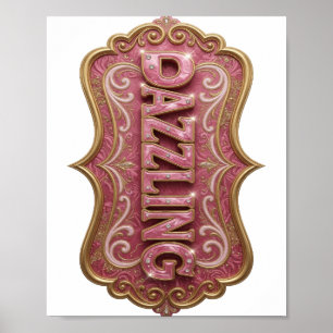 Künstlerisches Pink DAZZLING Grafikdesign Poster