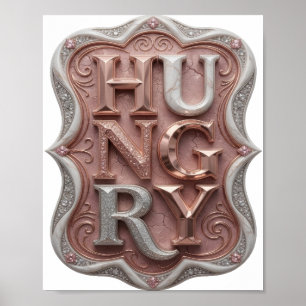 Künstlerisches Silber-HUNGRY-Slogandesign Poster