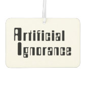 Künstliche Ignoranz Autolufterfrischer (Rückseite)