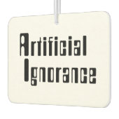 Künstliche Ignoranz Autolufterfrischer (Links)