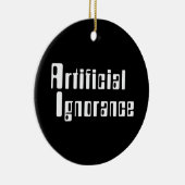 Künstliche Ignoranz Keramik Ornament (Rechts)