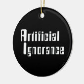 Künstliche Ignoranz Keramik Ornament (Links)