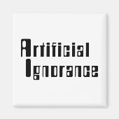 Künstliche Ignoranz Magnet (Vorne)