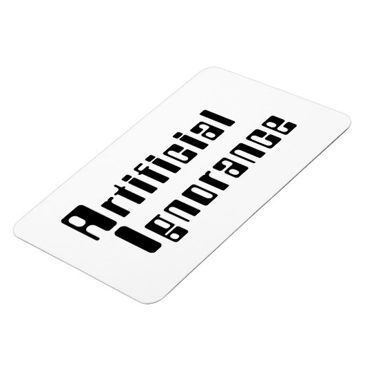 Künstliche Ignoranz Magnet (Linke Seite)