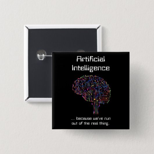 Künstliche Intelligenz gegen wirkliche Dinge Button (Vorne & Hinten)