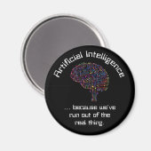 Künstliche Intelligenz gegen wirkliche Dinge Magnet (Vorderseite/Rückseite)