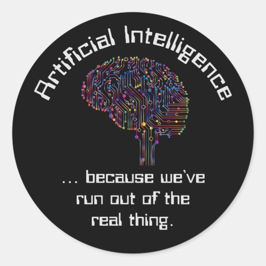 Künstliche Intelligenz gegen wirkliche Dinge Runder Aufkleber (Vorderseite)