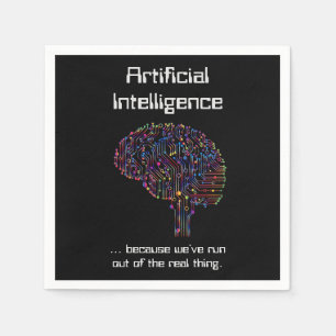 Künstliche Intelligenz gegen wirkliche Dinge Serviette