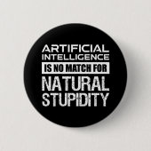 Künstliche Intelligenz Naturstupidität Funny Button (Vorderseite)